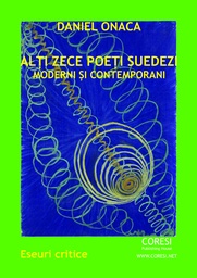 [978-606-996-432-3] Alți zece poeți suedezi moderni și contemporani. Eseuri critice