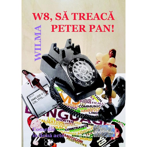 [978-606-049-088-3] W8, să treacă Peter Pan!