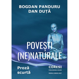 [978-606-996-391-3] Povești (ne)naturale. Proză scurtă