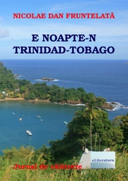 [978-606-700-756-5] E noapte-n Trinidad Tobago