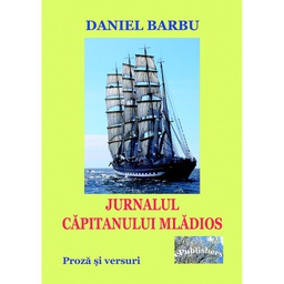 [978-606-049-069-2] Jurnalul căpitanului mlădios. Proză și versuri