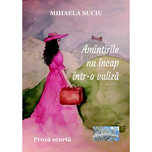 [978-606-049-202-3] Amintirile nu încap într-o valiză