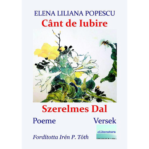 [978-606-001-316-7] Cânt de iubire. Versuri. Szerelmes Dal. Versek