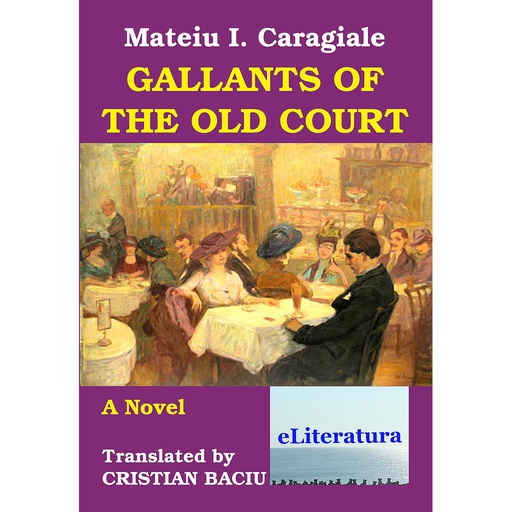 [978-606-700-168-6] Gallants of the Old Court (traducerea roamanului Craii de Curte-Veche)