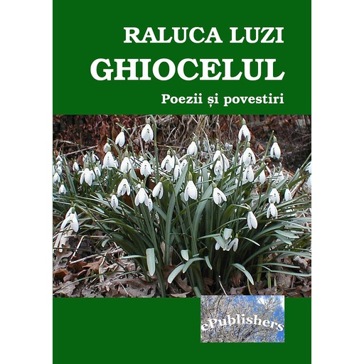 [978-606-8499-94-9] Ghiocelul. Poezii și povestiri pentru copii