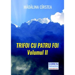 [978-606-996-648-8] Trifoi cu patru foi. Roman. Volumul II