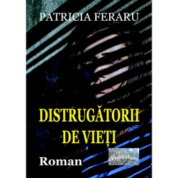 [978-606-049-388-4] Distrugătorii de vieți. Roman