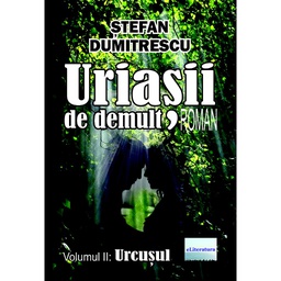 [978-606-001-375-4] Uriașii de demult. Roman. Volumul II: Urcușul