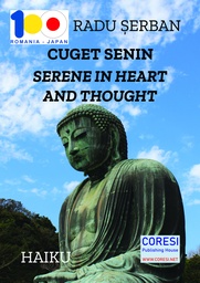 [978-606-996-719-5] Cuget senin. Serene in Heart and Thought. Poeme haiku în română și engleză. Haiku Poems in Romanian and English
