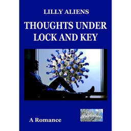 [978-606-049-362-4] Thoughts under Lock and Key. A Romance