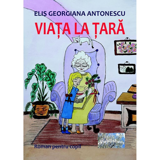 [978-606-049-396-9] Viața la țară. Roman pentru copii