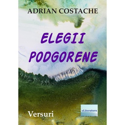 [978-606-001-425-6] Elegii Podgorene. Versuri