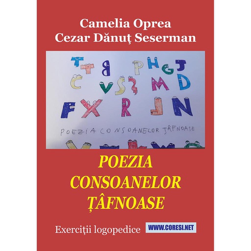 [978-606-996-816-1] Poezia consoanelor țâfnoase. Exerciții logopedice