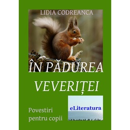 [978-606-700-463-2] În pădurea Veveriței