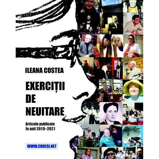 [978-606-996-817-8] Exerciții de neuitare. Articole publicate în anii 2010–2021