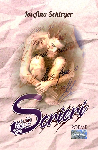 [978-606-049-505-5] Scrieri. Versuri. Autor: Iosefina Schirger