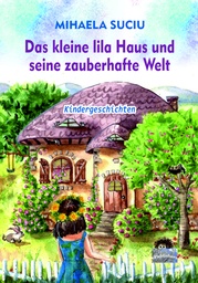 [978-606-049-550-5] Das kleine lila Haus und seine zauberhafte Welt