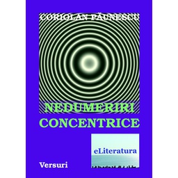 [978-606-700-459-5] Nedumeriri concentrice. Versuri