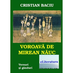 [978-606-700-216-4] Voroavă de mirean năuc. Gânduri și versuri