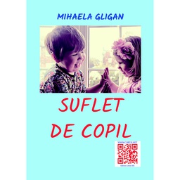 [978-606-8798-75-2] Suflet de copil