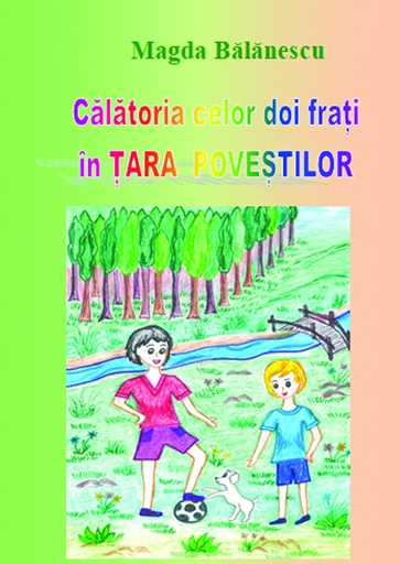 [978-630-334-007-4] Călătoria celor doi frați în Țara Poveștilor