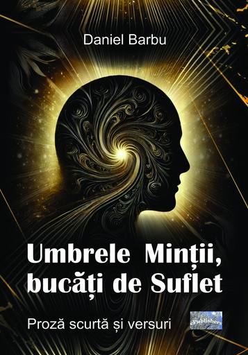 [978-606-049-670-0] Umbrele minții. Proză scurtă și versuri