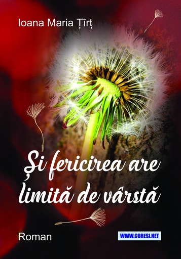 [978-630-334-065-4] Și  fericirea are limită de vărstă. Roman