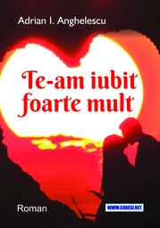 [978-630-334-086-9] Te-am iubit foarte mult