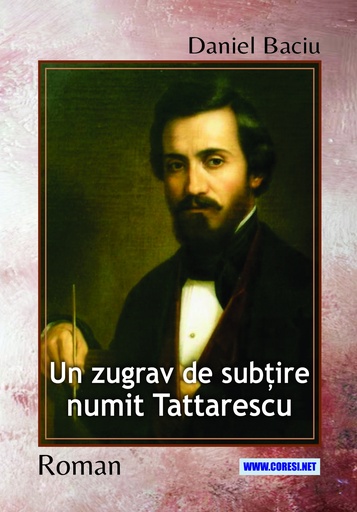 [978-630-334-098-2] Un zugrav de subțire numit Tattarescu
