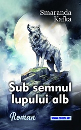 [978-630-334-102-6] Sub semnul lupului alb