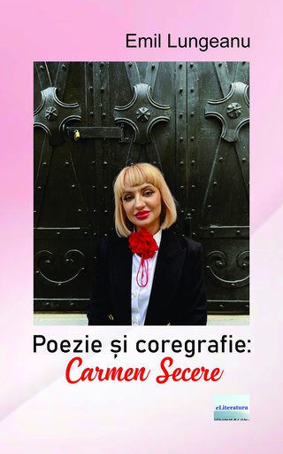 [978-606-001-563-5] Poezie și coregrafie: Carmen Secere