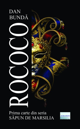 [978-606-001-572-7] Rococo. Prima carte din seria „Săpun de Marsilia”