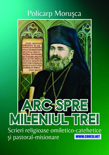 [978-630-334-156-9] POLICARP MORUȘCA. Arc spre mileniul trei