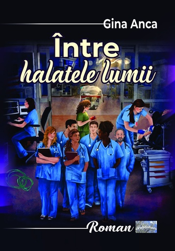 [978-606-049-708-0] Între halatele lumii