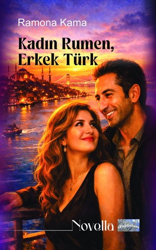 [978-606-049-717-2] Kadin Rumen, Erkek Turk. Novella. Yazar: Ramona Kama