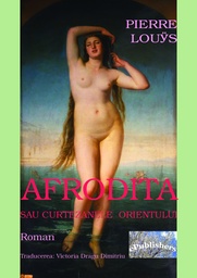 [978-606-716-420-6] Afrodita sau curtezanele Orientului