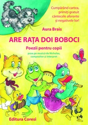 [978-606-8407-14-2] Are raţa doi boboci. Poezii pentru copii puse pe muzică de Nicholas, compozitor şi interpret