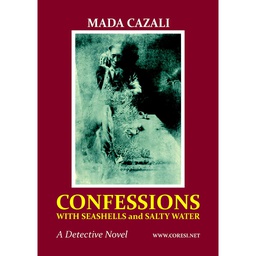 [978-606-996-193-3] Confessions with Seashells and Salty Water. A Detective Novel
