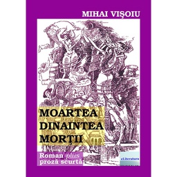 [978-606-001-088-3] Moartea dinaintea morții. Ediția a II-a